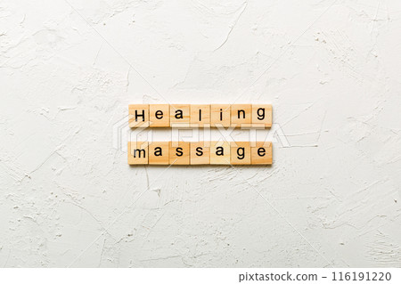 healing massage word written on wood block. healing massage text on cement table for your desing, concept 116191220