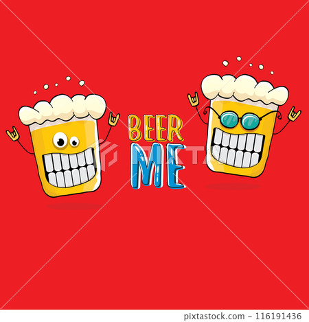 BEER ME vector concept illustration or summer poster. vector funky beer character with funny slogan for print on tee. International beer day or octoberfest label with slogan on red background 116191436