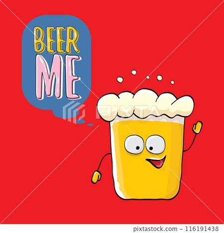 BEER ME vector concept illustration or summer poster. vector funky beer character with funny slogan for print on tee. International beer day or octoberfest label with slogan on red background 116191438