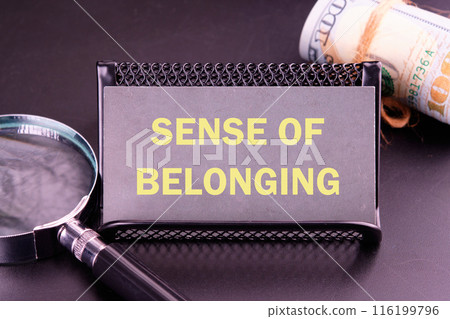 SENSE OF BELONGING written on the business card SENSE OF BELONGING written on the business card 116199796