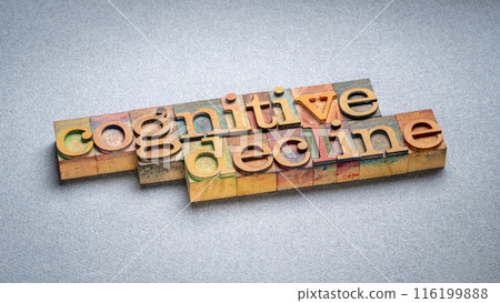 cognitive decline - word abstract in letterpress wood type, aging and mental health concept cognitive decline - word abstract in letterpress wood type, aging and mental health concept 116199888