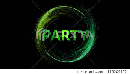 Image of green party text and circle of light trail on black background Image of green party text and circle of light trail on black background 116209152