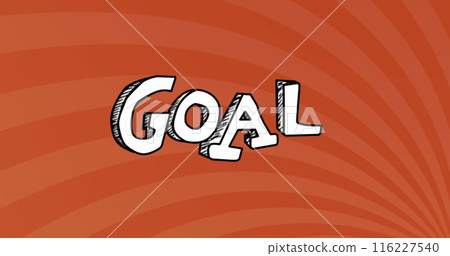 Image of goal text over sunburst against abstract background Image of goal text over sunburst against abstract background 116227540