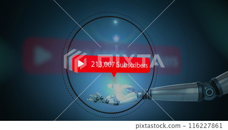 Image of robot arm holding circle with subscribers notification, play icon and increasing number 116227861