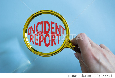 Incident Report symbol. Concept word Incident Report on magnifying glass. Businessman hand. Beautiful blue background. Business and Incident Report concept. Copy space Incident Report symbol. Concept word Incident Report on magnifying glass. Businessman hand. Beautiful blue background. Business and Incident Report concept. Copy space 116266641