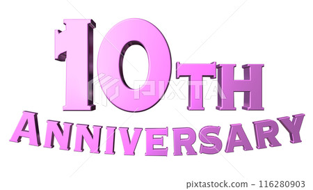 3DCG text "10th Anniversary" in purple, pink 116280903