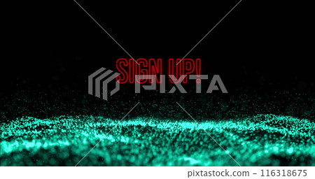 Image of sign up neon text and data processing over black background 116318675