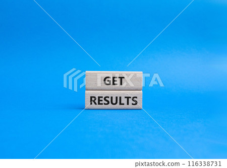 Get results symbol. Wooden blocks with words Get results. Beautiful blue background. Business and Get results concept. Copy space. 116338731