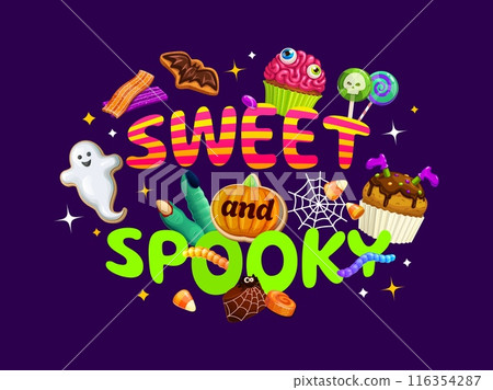 Halloween quote Sweet and Spooky with holiday candies for t-shirt print, cartoon vector. Halloween horror night and trick or treat party monster sweets, muffin brain, ghost biscuit and pumpkin cookie Halloween quote Sweet and Spooky with holiday candies for t-shirt print, cartoon vector. Halloween horror night and trick or treat party monster sweets, muffin brain, ghost biscuit and pumpkin cookie 116354287