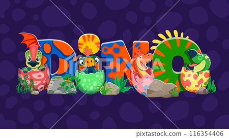 Dino kids, funny cute prehistoric dinosaurs in eggshell. Cartoon vector funny baby reptile characters hatching from eggs and colorful lovely letters forming word dino. Newborn lizards and monster font 116354406