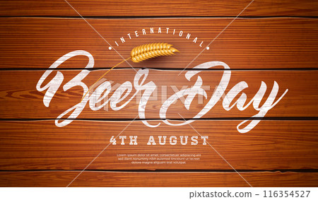 International Beer Day Design with Barley Ears and Typography Letter on Vintage Wood Background. August 4 Vector Cheers Celebration Holiday Illustration with for Banner, Greeting Card, Flyer 116354527