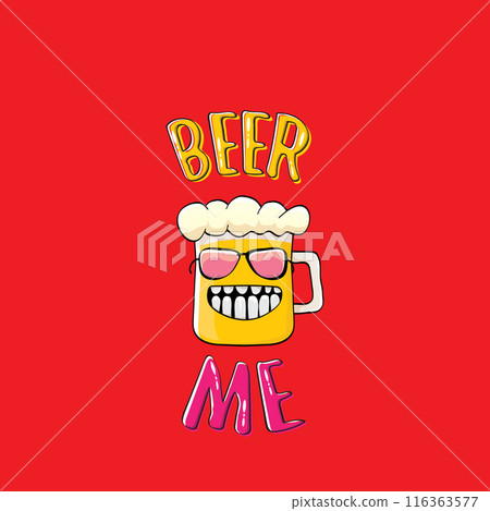 BEER ME vector concept illustration or summer poster. vector funky beer character with funny slogan for print on tee. International beer day or octoberfest label with slogan on red background 116363577
