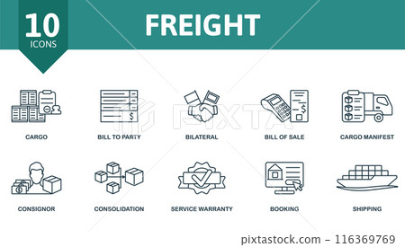 Freight outline icons set. Creative icons: cargo, bill to party, bilateral, bill of sale, cargo manifest, consignor, consolidation, service warranty, booking, shipping. 116369769