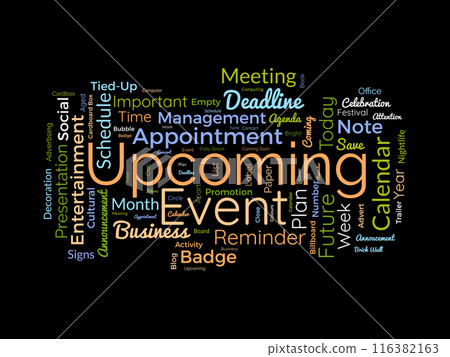 Upcoming Event wordcloud template. Business concept vector background. 116382163