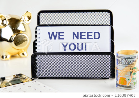 Concept words We need you Business and We need you concept. We need you symbol in a notebook on a stand 116397405