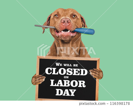 Signboard We will be closed on Labor Day Signboard We will be closed on Labor Day 116398178