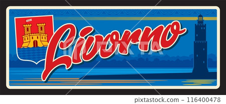 Livorno italian city sticker, retro travel plate, sea landscape. European retro postcard or vector tin sign or banner with Coat of Arms, medieval flag symbol and Livorno Lighthouse 116400478