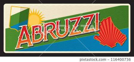 Abruzzo or Abruzzi Italian region in southern part of country. Vector travel plate, vintage sign, retro postcard design. Old plaque with map and sun, flag of territory. Italy destination sign 116400736