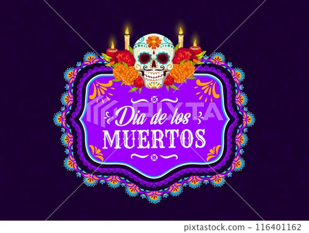 Mexican frame with skull and candle, dead day dia de los Muertos holiday. Vector traditional border with vibrant sugar skull, marigolds and flickering candles symbolizing remembrance and celebration Mexican frame with skull and candle, dead day dia de los Muertos holiday. Vector traditional border with vibrant sugar skull, marigolds and flickering candles symbolizing remembrance and celebration 116401162