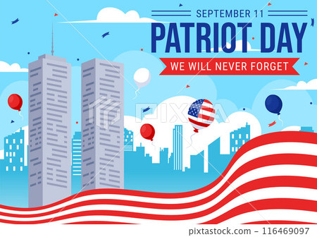 Happy USA Patriot Day Vector Illustration featuring the United States Flag, 9/11 Memorial, and We Will Never Forget Background in Flat Cartoon Style Happy USA Patriot Day Vector Illustration featuring the United States Flag, 9/11 Memorial, and We Will Never Forget Background in Flat Cartoon Style 116469097