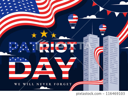 Happy USA Patriot Day Vector Illustration featuring the United States Flag, 9/11 Memorial, and We Will Never Forget Background in Flat Cartoon Style Happy USA Patriot Day Vector Illustration featuring the United States Flag, 9/11 Memorial, and We Will Never Forget Background in Flat Cartoon Style 116469103
