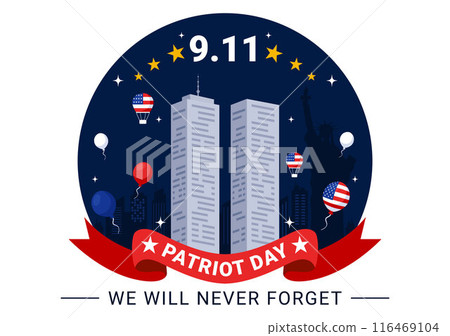 Happy USA Patriot Day Vector Illustration featuring the United States Flag, 9/11 Memorial, and We Will Never Forget Background in Flat Cartoon Style Happy USA Patriot Day Vector Illustration featuring the United States Flag, 9/11 Memorial, and We Will Never Forget Background in Flat Cartoon Style 116469104