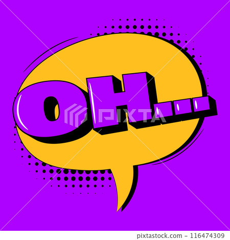 OH retro comic speech bubble in trendy pop art style. Bright cartoon message. 116474309