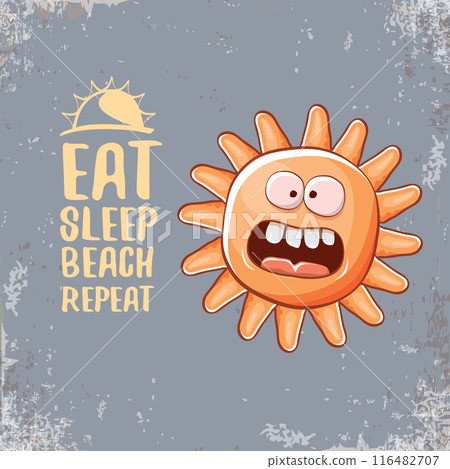 Eat sleep beach repeat vector concept illustration or hello summer poster. Vector funky sun character with summer quote cover design template. summer party fun logo, banner and icon on sky background 116482707