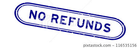 Grunge blue no refunds word rubber seal stamp on white background Grunge blue no refunds word rubber seal stamp on white background 116535156
