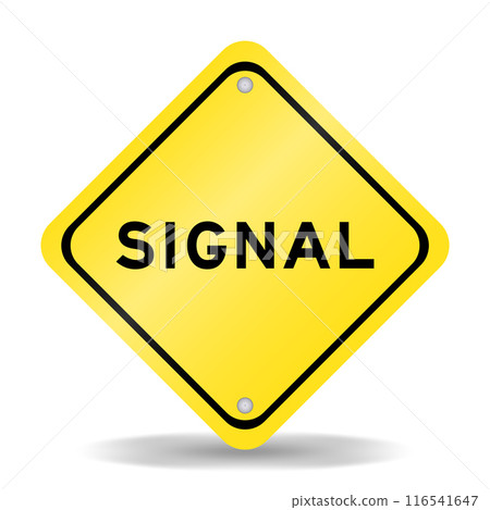 Yellow color transportation sign with word signal on white background 116541647