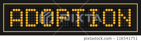 Orange color led banner in word adoption on black background Orange color led banner in word adoption on black background 116541751
