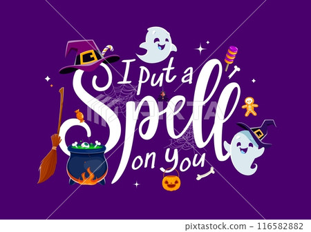 Halloween quote, I Put A Spell On You or banner with cute kawaii ghosts, cartoon vector. Halloween holiday and trick or treat party quote with pumpkin, witch cauldron and cute boo ghost characters 116582882