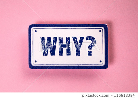 Why. Cardboard sticker with text on a pink background Why. Cardboard sticker with text on a pink background 116618384