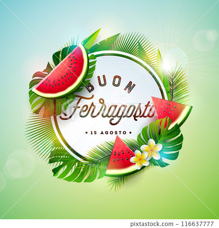 Buon Ferragosto Italian Summer Holiday Festival Design with Watermelon, Flower and Palm Leaves on Green Background. Vector Italy Language Illustration with Typography Letter for Banner, Flyer 116637777