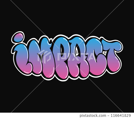 Impact - single word, letters graffiti style. Vector hand drawn logo. Funny cool trippy word Impact, fashion, graffiti style print t-shirt, poster concept 116641829