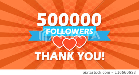 Thank you 500000 followers icon in flat style. Subscription amount vector illustration on isolated background. 500k follower sign business concept. 116660658