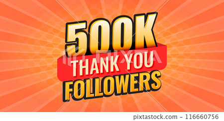 Thank you 500000 followers icon in flat style. Subscription amount vector illustration on isolated background. 500k follower sign business concept. Thank you 500000 followers icon in flat style. Subscription amount vector illustration on isolated background. 500k follower sign business concept. 116660756