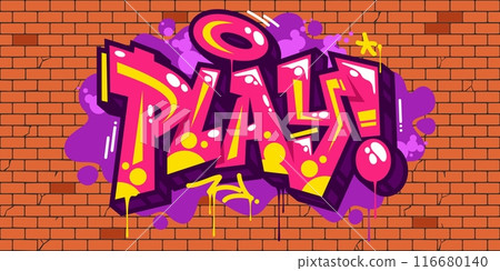 Trendy Street Art Abstract Word Play In Graffiti Urban Style Lettering Vector Illustration Art 116680140