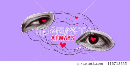 Love art collage vector illustration. Halftone texture eyes two different people look to each other with love. Love you always text quote at the center 116718835