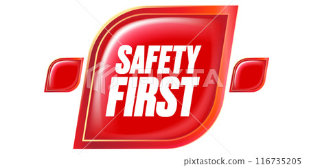 Safety first red glossy web button and banner design template. Safety first logo and icon with text. Safety first sign 116735205