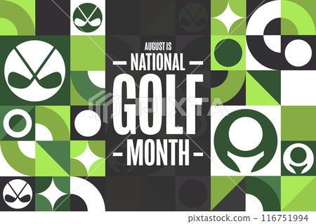 August is National Golf Month. Holiday concept. Template for background, banner, card, poster with August is National Golf Month. Holiday concept. Template for background, banner, card, poster with 116751994