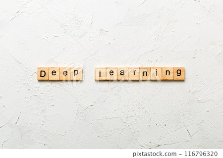deep learning word written on wood block. deep learning text on cement table for your desing, concept deep learning word written on wood block. deep learning text on cement table for your desing, concept 116796320