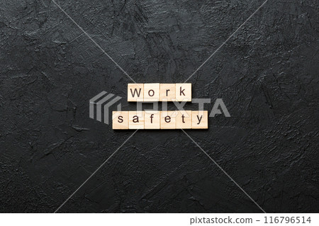 work safety word written on wood block. work safety text on table, concept work safety word written on wood block. work safety text on table, concept 116796514