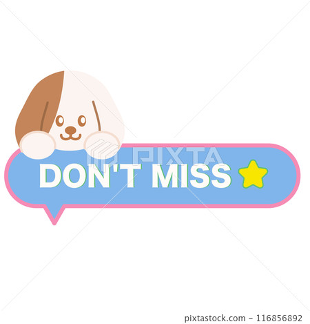 DON'T MISS button for pet shop, online shopping, marketing, promotion, sticker, banner, discount, social media post, print, template, campaign, web, mobile, sale badge, patch, ads, vet, puppy 116856892