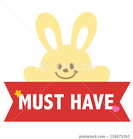 Bunny MUST HAVE button for online shopping, marketing, easter promotion, sticker, banner, special price, discount, print, template, campaign, web, sale badge, patch, brochure, zoo, souvenir shop, pet 116875261