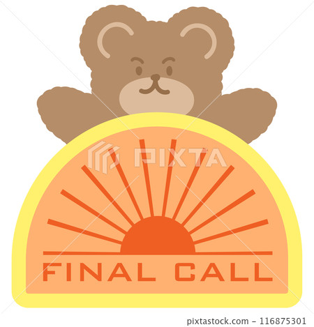 FINAL CALL sale badge with teddy bear for online shopping, marketing, promotion, sticker, banner, special price, discount, social media, template, campaign, mobile, web button, zoo, souvenir shop, ads 116875301