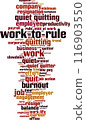 Work-to-rule word cloud 116903550