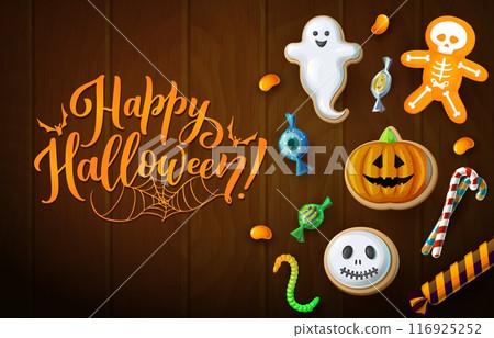 Halloween sweets on wooden background. Cartoon holiday cookies and candies scatter on brown wood board. Vector banner or greeting card with bewitching display of delectable treats, ghoulish delights 116925252