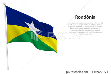 Isolated waving flag of Rondonia is a state Brazil Isolated waving flag of Rondonia is a state Brazil 116927971