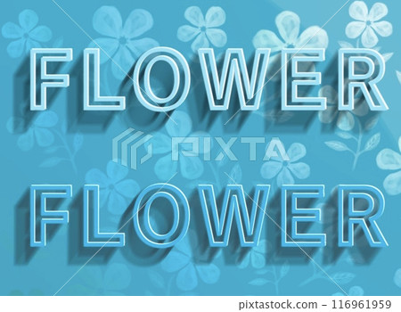 Three-dimensional English letter illustration, three-dimensional FLOWER letter, 3d font letter illustration, flower background Three-dimensional English letter illustration, three-dimensional FLOWER letter, 3d font letter illustration, flower background 116961959